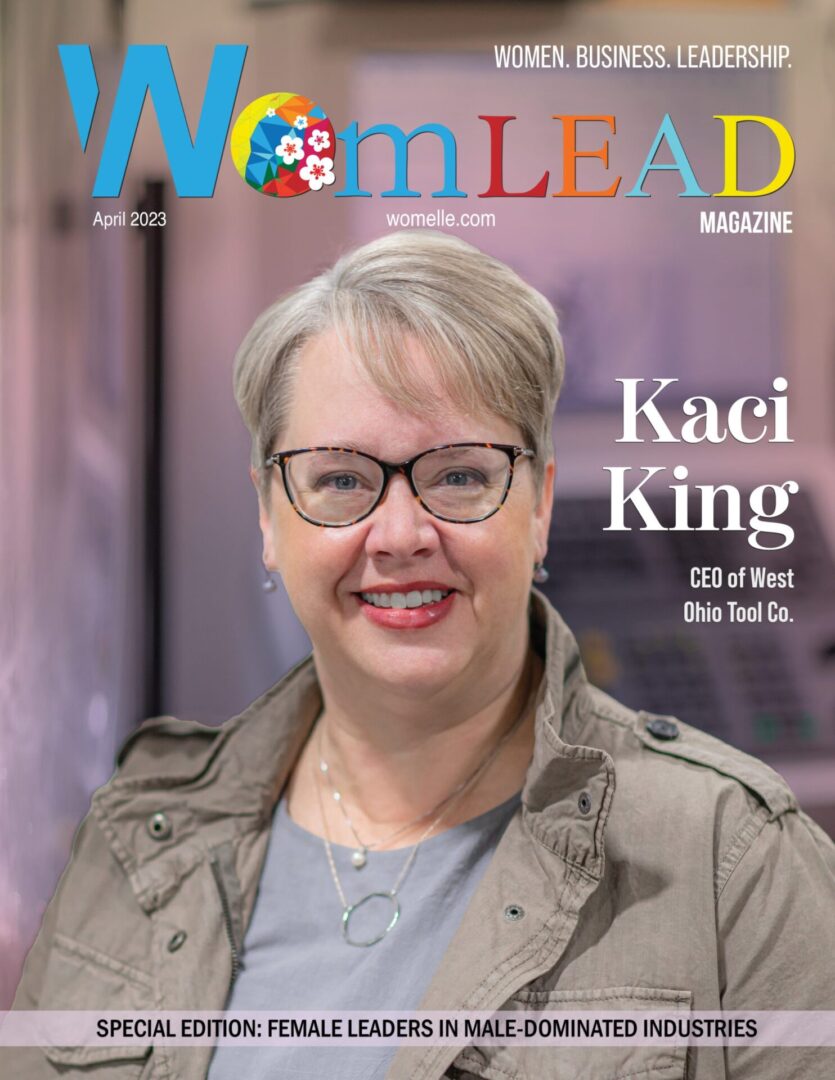 Taking It to the Limit: West Ohio Tool CEO Kaci King Chases the Light